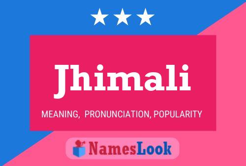 Jhimali Name Poster