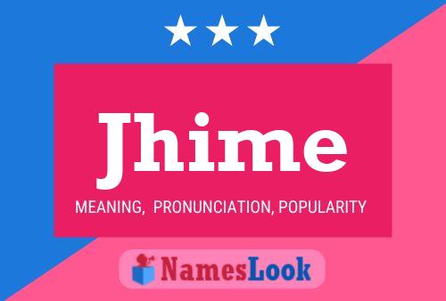 Jhime Name Poster