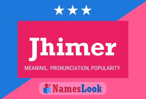 Jhimer Name Poster