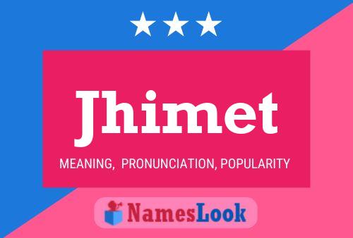 Jhimet Name Poster