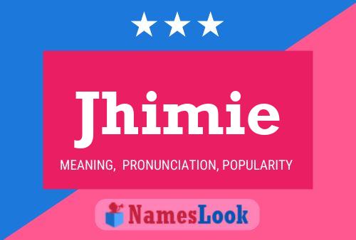 Jhimie Name Poster