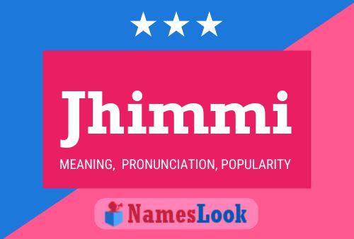 Jhimmi Name Poster