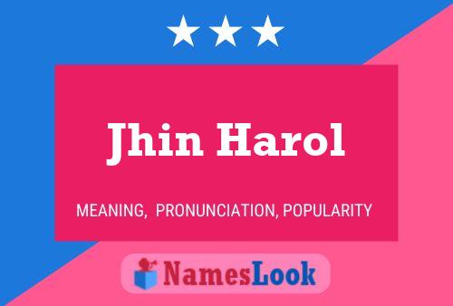 Jhin Harol Name Poster