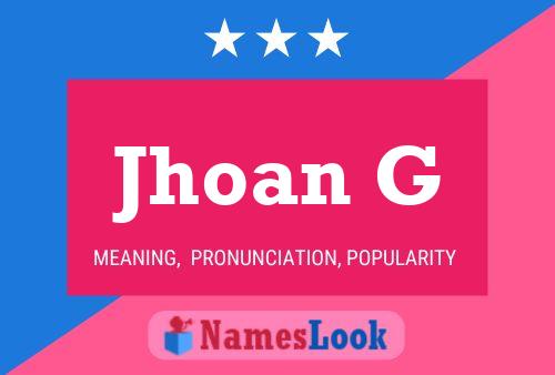 Jhoan G Name Poster