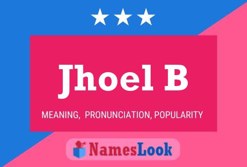 Jhoel B Name Poster