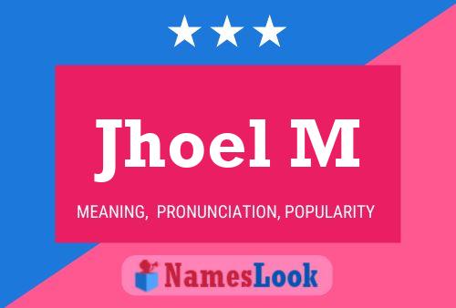 Jhoel M Name Poster