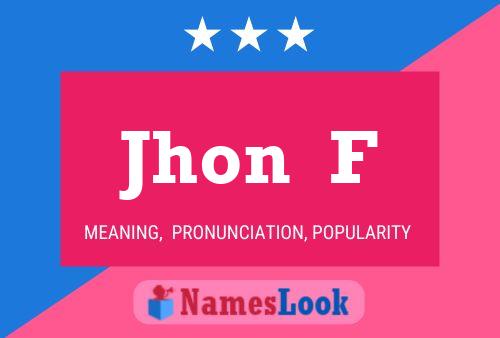 Jhon  F Name Poster