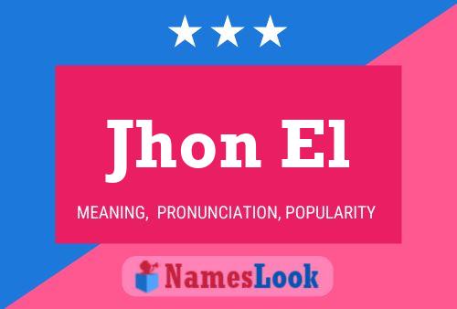 Jhon El Name Poster