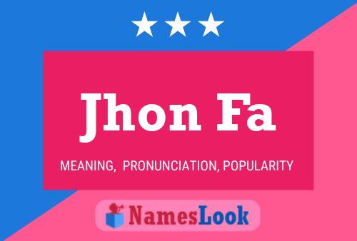 Jhon Fa Name Poster