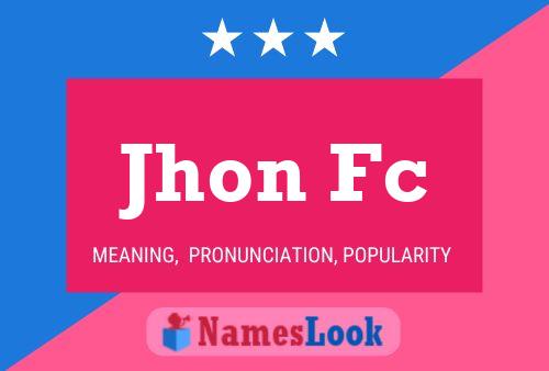 Jhon Fc Name Poster