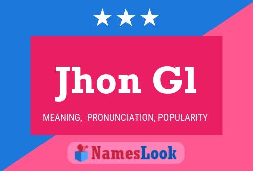 Jhon Gl Name Poster