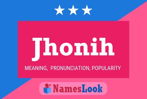 Jhonih Name Poster