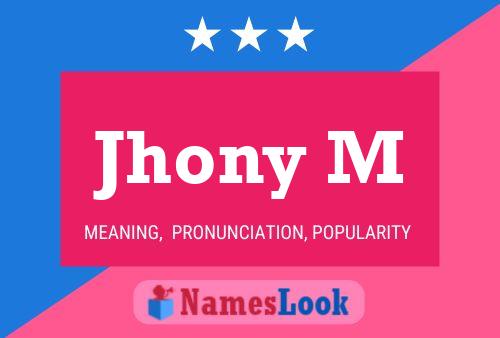 Jhony M Name Poster