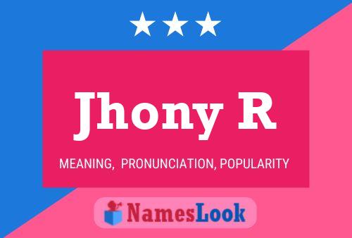 Jhony R Name Poster