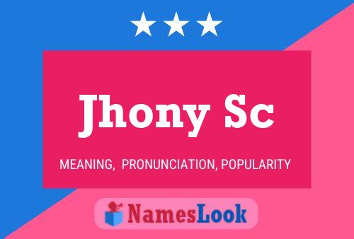 Jhony Sc Name Poster