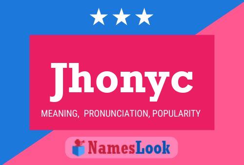 Jhonyc Name Poster