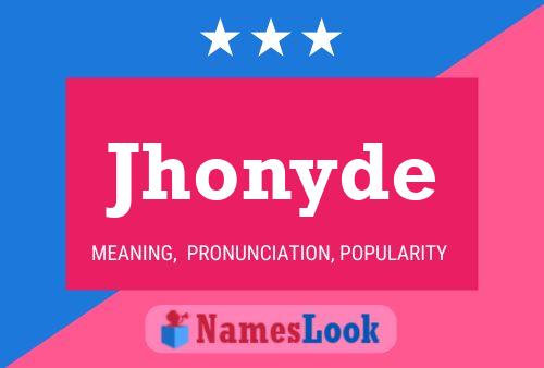 Jhonyde Name Poster