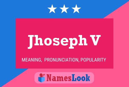 Jhoseph V Name Poster