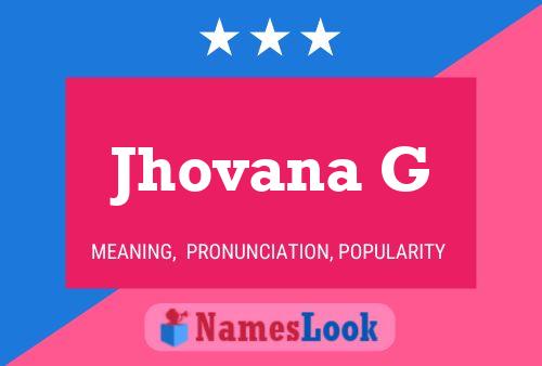 Jhovana G Name Poster