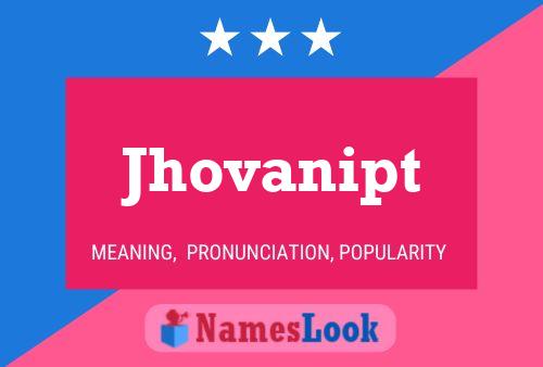 Jhovanipt Name Poster