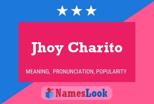 Jhoy Charito Name Poster