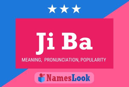 Ji Ba Name Poster