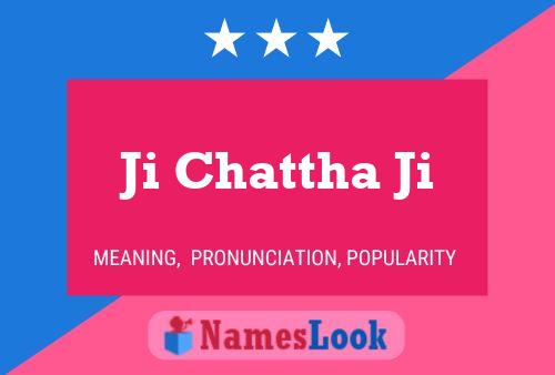 Ji Chattha Ji Name Poster