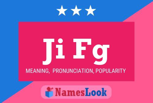 Ji Fg Name Poster