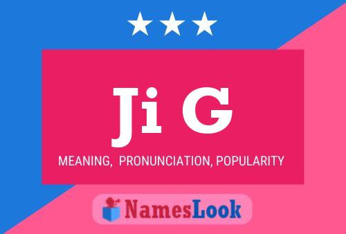 Ji G Name Poster