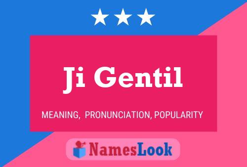 Ji Gentil Name Poster