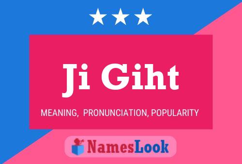 Ji Giht Name Poster