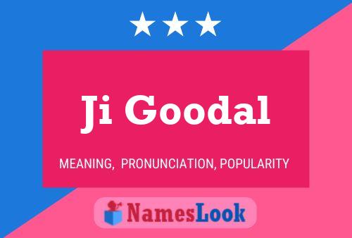 Ji Goodal Name Poster