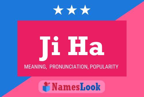 Ji Ha Name Poster