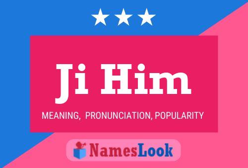 Ji Him Name Poster