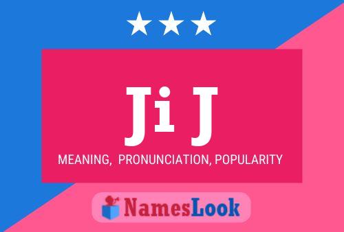 Ji J Name Poster