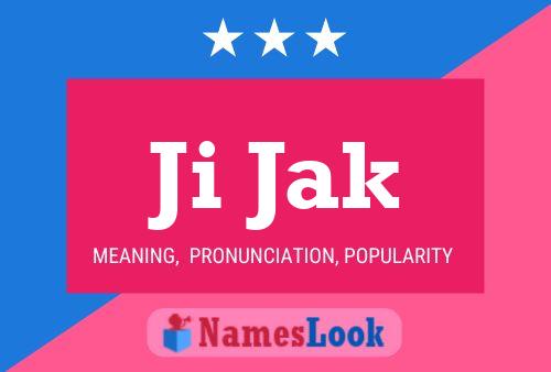 Ji Jak Name Poster