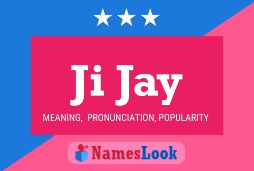 Ji Jay Name Poster