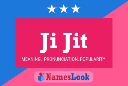 Ji Jit Name Poster