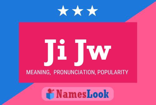 Ji Jw Name Poster