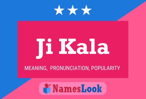 Ji Kala Name Poster