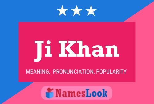 Ji Khan Name Poster