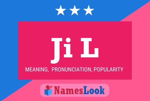 Ji L Name Poster