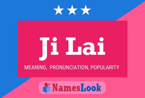 Ji Lai Name Poster