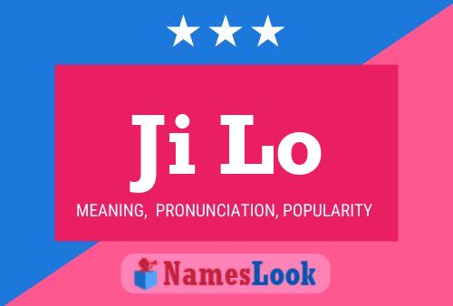 Ji Lo Name Poster