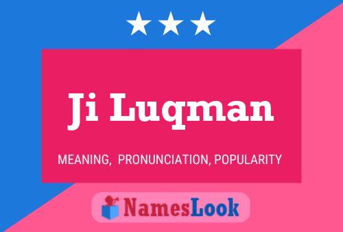 Ji Luqman Name Poster