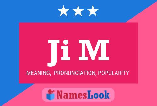 Ji M Name Poster