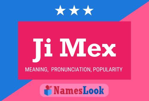 Ji Mex Name Poster