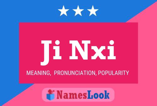 Ji Nxi Name Poster