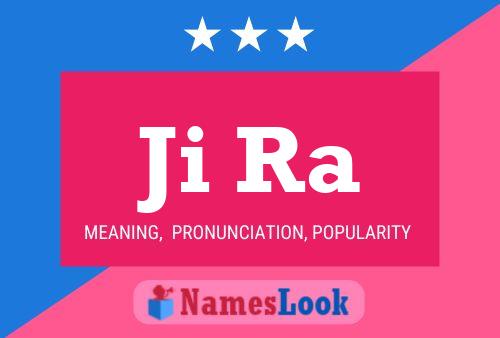 Ji Ra Name Poster