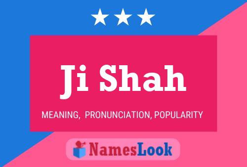 Ji Shah Name Poster